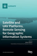 Satellite and UAV Platforms, Remote Sensing for Geographic Information Systems - Hardcover