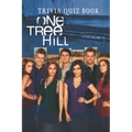 One Tree Hill: Trivia Quiz Book - Paperback