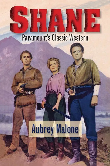 Shane - Paramount's Classic Western - Paperback