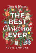 Tessa and Weston: The Best Christmas Ever - Hardcover