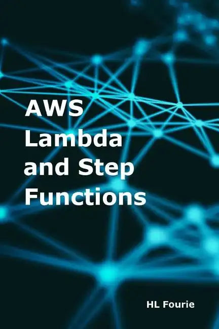 AWS Lambda and Step Functions - Paperback