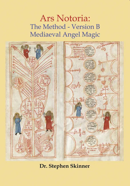 Ars Notoria: The Method Version B: Mediaeval Angel Magic - Hardcover