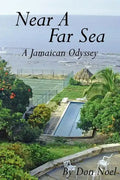 Near A Far Sea: A Jamaican Odyssey - Paperback
