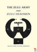 Zulu Army and Zulu Headmen - Paperback