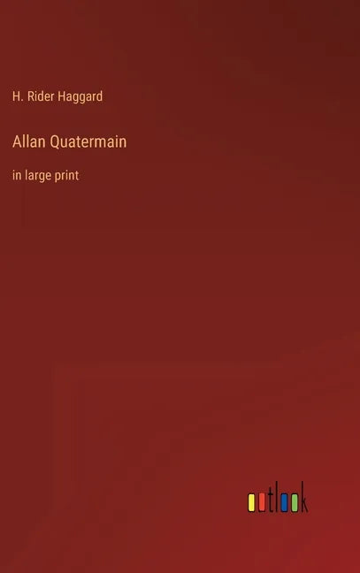 Allan Quatermain: in large print - Hardcover