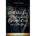El Dolor De Los Profesionales Escondido Como Un Antifaz - Paperback
