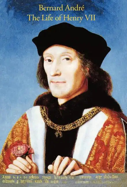 The Life of Henry VII - Hardcover