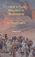 United in Exile, Reunited in Restoration: The Chronicler's Agenda - Hardcover