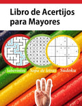 Libro de Acertijos para Mayores: Libro enigmas y juegos de lógica sopa de letras España, sudoku, laberinto Fácil A Dificil - Paperback
