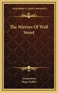 The Mirrors of Wall Street - Hardcover