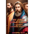 My First Bible Tales: A children's illustrated storybook - Paperback