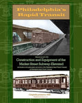 Philadelphia's Rapid Transit: Being an account of the construction and equipment of the Market Street Subway-Elevated and its place in the great sys - Paperback