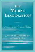 The Moral Imagination: From Adam Smith to Lionel Trilling - Paperback