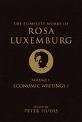 The Complete Works of Rosa Luxemburg, Volume I - Paperback