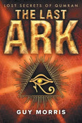 The Last Ark: Lost Secrets of Qumran - Paperback