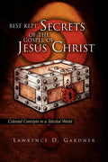 Best Kept Secrets of the Gospel of Jesus Christ - Paperback