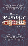 Hints on Masonic Etiquette - Paperback