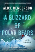A Blizzard of Polar Bears: A Novel of Suspense - Paperback