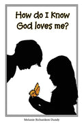 How Do I Know God Loves Me? - Paperback