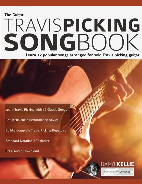 The Guitar Travis Picking Songbook: Learn 12 popular songs arranged for solo Travis picking guitar - Paperback