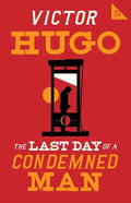 The Last Day of a Condemned Man - Paperback