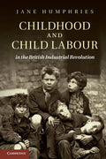 Childhood and Child Labour in the British Industrial Revolution - Paperback