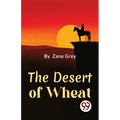 The Desert Of Wheat - Paperback