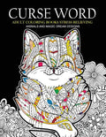 Curse Word Adults Coloring Books: Animals and Magic Dream Design (Swearing coloring books) - Paperback