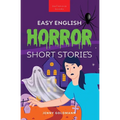 Easy English Horror Short Stories: 9 Spooky Tales for Adventurous English Learners - Paperback