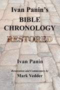 Ivan Panin's Bible Chronology Restored - Paperback