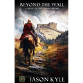 Beyond The Wall: A Novel of Post - Roman Britain - Paperback