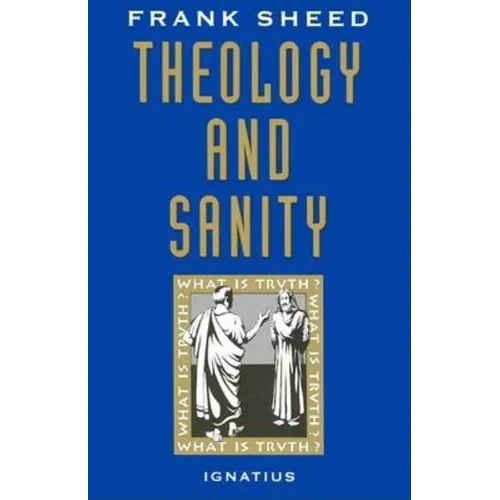 Theology and Sanity - Paperback
