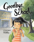 Goodbye, School - Hardcover