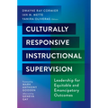 Culturally Responsive Instructional Supervision: Leadership for Equitable and Emancipatory Outcomes - Paperback