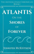 Atlantis On the Shores of Forever - Paperback