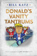 Donald's Vanity Tantrums - Paperback