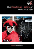 The Routledge History of Death Since 1800 - Paperback