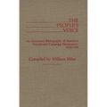 The People's Voice: An Annotated Bibliography of American Presidential Campaign Newspapers, 1828-1984 - Hardcover