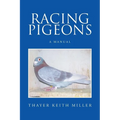 Racing Pigeons: A Manual - Paperback