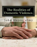 The Realities of Domestic Violence. - Paperback