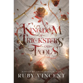 Kingdom of Tricksters and Fools: A Dark Fantasy Romance - Paperback