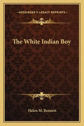The White Indian Boy - Paperback