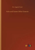 Ants and Some Other Insects - Paperback