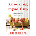 Knocking Myself Up: A Memoir of My (In)Fertility - Paperback