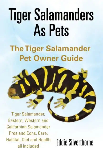 Tiger Salamanders As Pets - Paperback