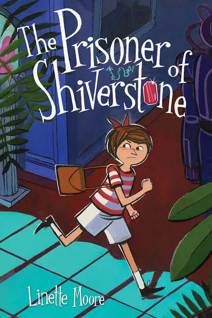 The Prisoner of Shiverstone: A Graphic Novel - Hardcover