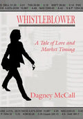 Whistleblower: A Tale of Love and Market Timing - Hardcover