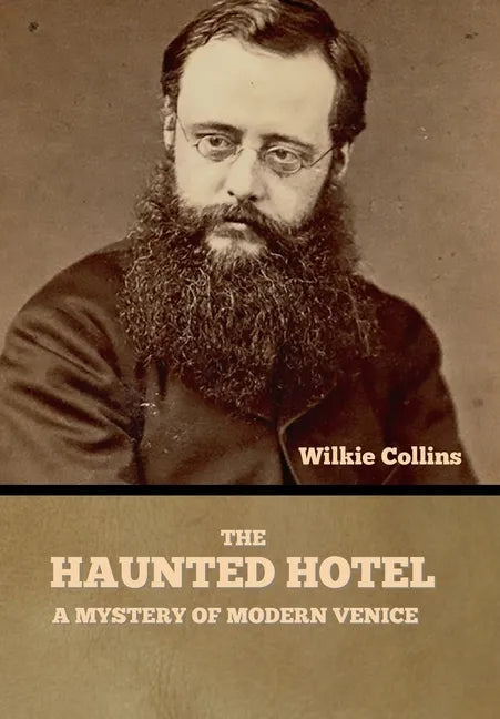The Haunted Hotel: A Mystery of Modern Venice - Hardcover