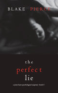 The Perfect Lie (A Jessie Hunt Psychological Suspense Thriller-Book Five) - Hardcover