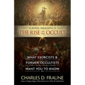Slaying Dragons II - The Rise of the Occult: What Exorcists & Former Occultists Want You To Know - Paperback